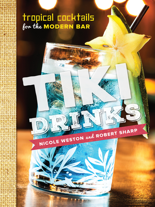 Title details for Tiki Drinks by Robert Sharp - Wait list
